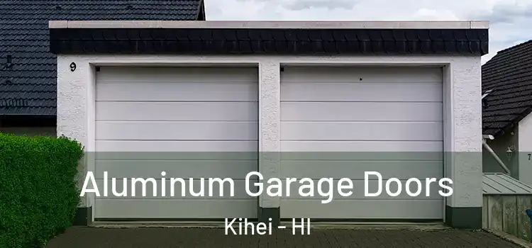  Aluminum Garage Doors Kihei - HI