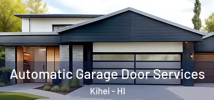  Automatic Garage Door Services Kihei - HI
