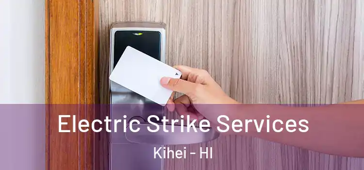 Electric Strike Services Kihei - HI