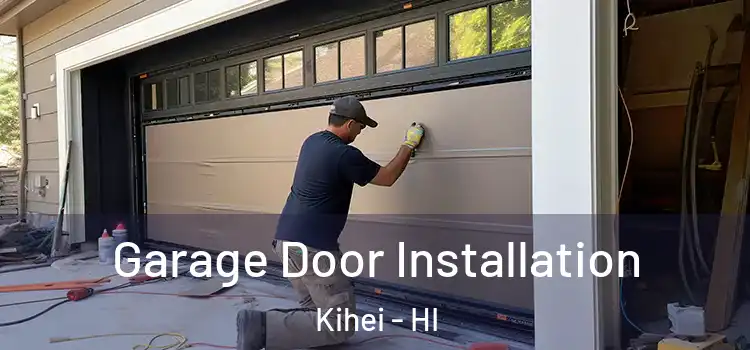  Garage Door Installation Kihei - HI