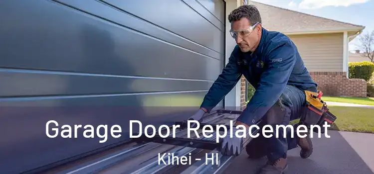  Garage Door Replacement Kihei - HI
