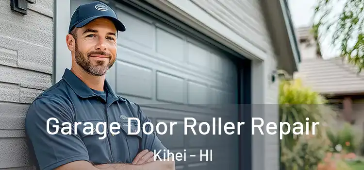  Garage Door Roller Repair Kihei - HI