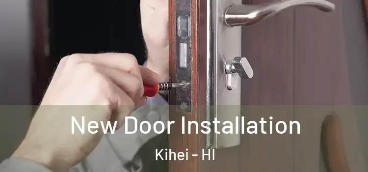  New Door Installation Kihei - HI
