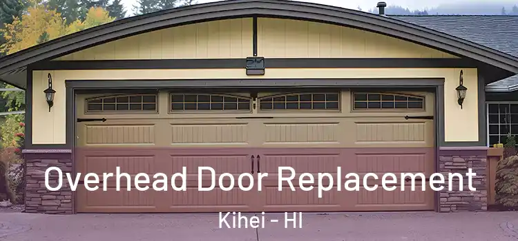  Overhead Door Replacement Kihei - HI