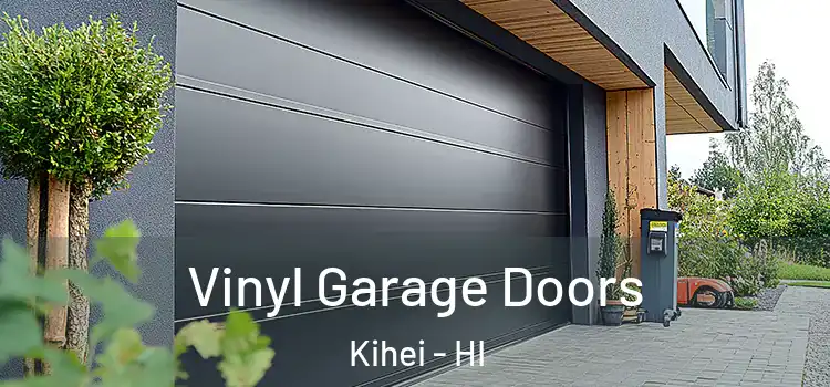 Vinyl Garage Doors Kihei - HI